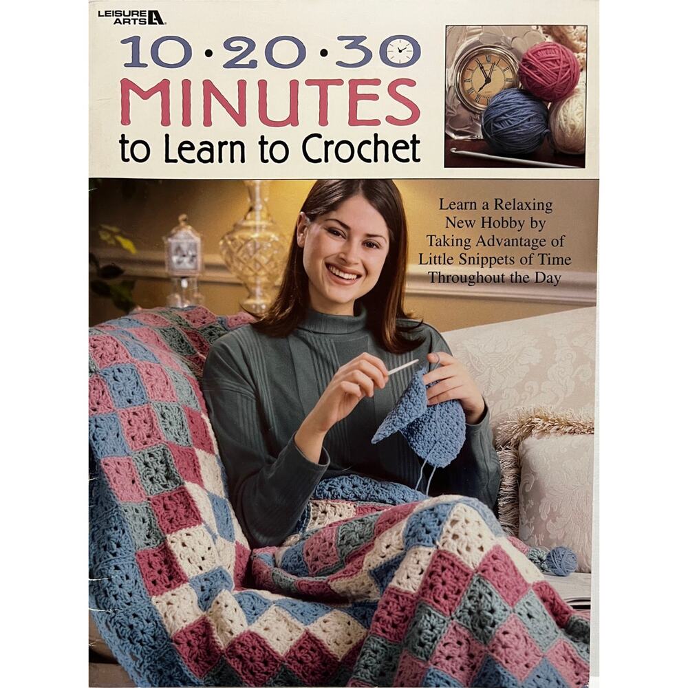 VTG Leisure Arts Crochet Booklet-10-20-30 Minutes to Lean to Crochet Book
